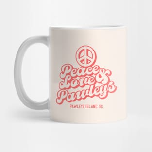 Peace Love and Pawleys - Pawleys Island South Carolina SC Tourist Souvenir Mug